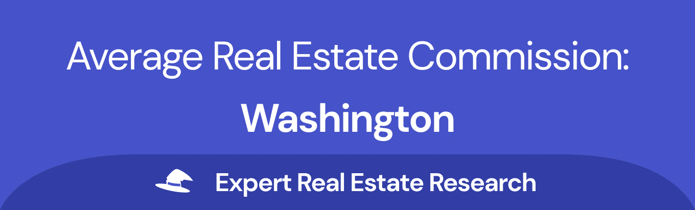 Average Realtor Commission In Washington 2025 Update