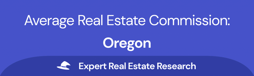 average-realtor-fees-in-oregon-updated-for-2022