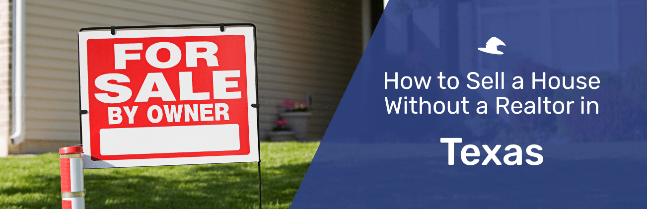 How To Sell A House Without A Realtor In Texas