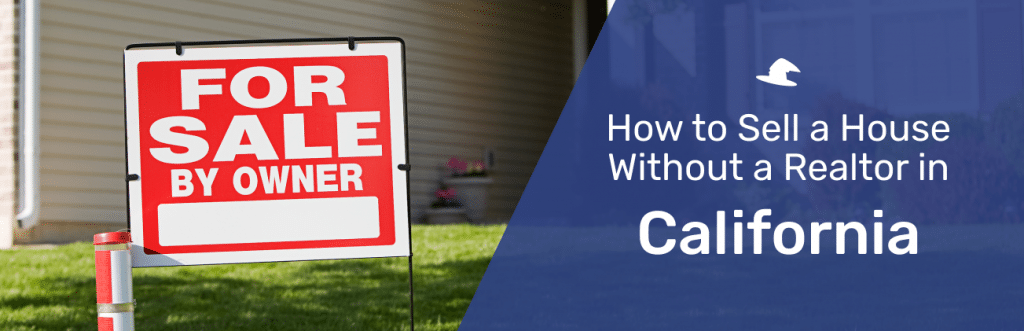 how-to-sell-a-house-without-a-realtor-in-california