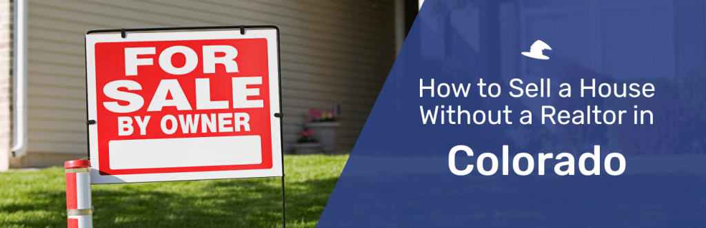 how-to-sell-a-house-without-a-realtor-in-colorado