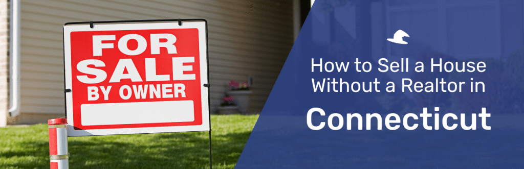 how-to-sell-a-house-without-a-realtor-in-connecticut