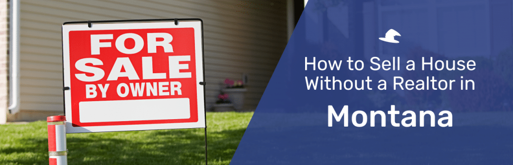 how-to-sell-a-house-without-a-realtor-in-montana