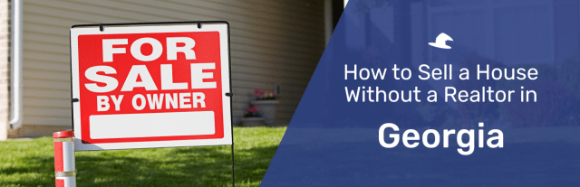 how-to-sell-a-house-without-a-realtor-in-georgia