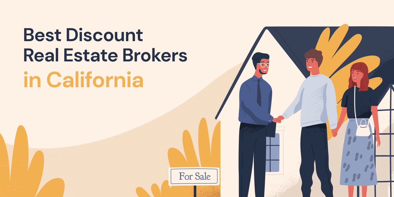 The Best Discount Real Estate Brokers in California (2024)